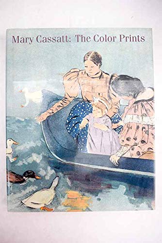 Mary Cassatt: The Color Prints - Mathews, Nancy Mowll,Shapiro, Barbara Stern