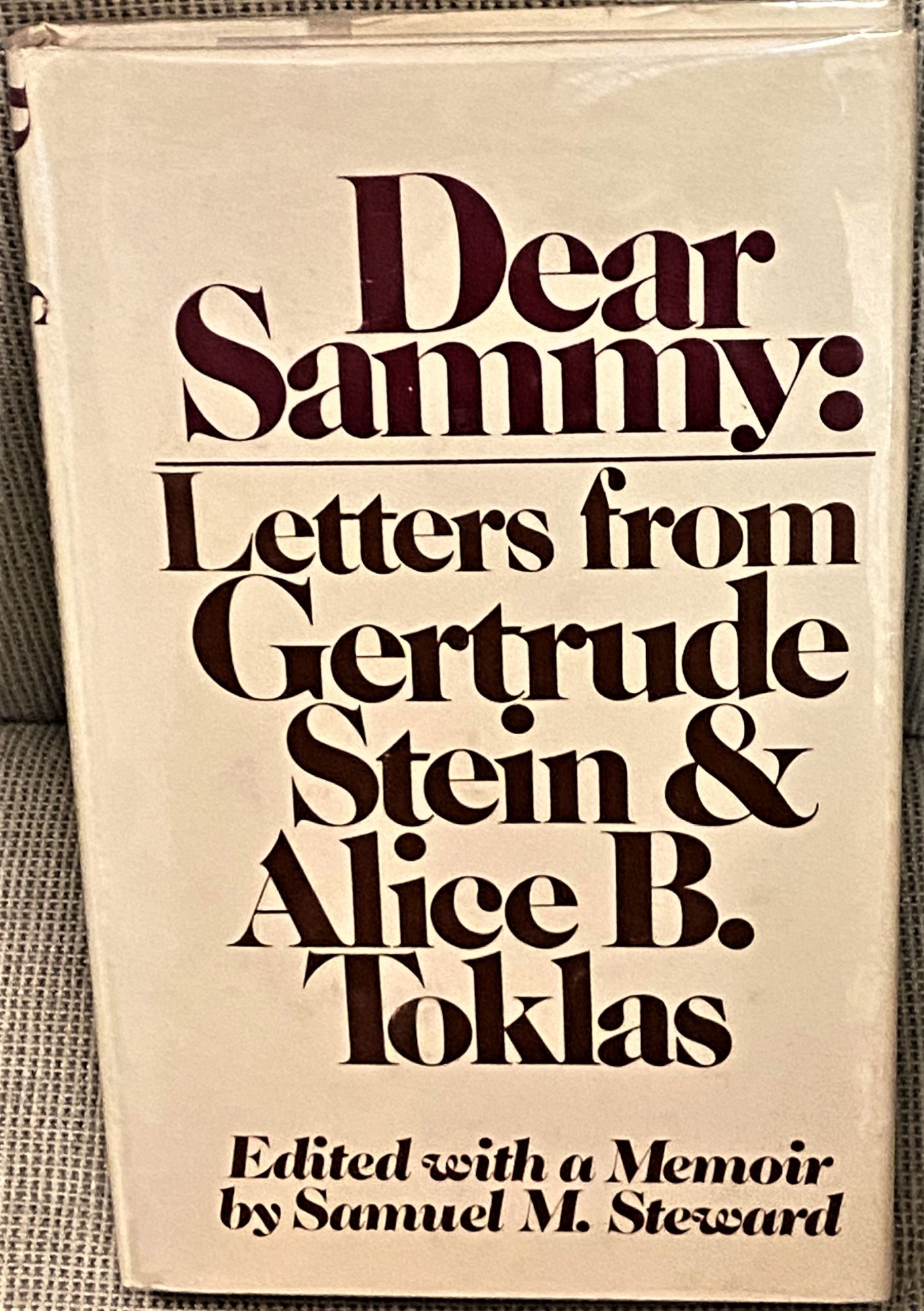 Dear Sammy: Letters from Gertrude Stein & Alice B. Toklas - Gertrude Stein, Alice B. Toklas; Samuel M. Steward (editor)