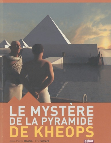 Le myst?re de la grande pyramide - Eric Simard - Eric Simard