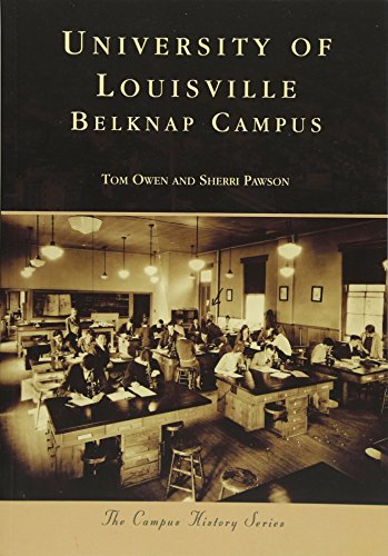 University of Louisville: Belknap Campus [Premium Leather Bound] by Owen,  Tom Pawson, Sherri: New (2017)