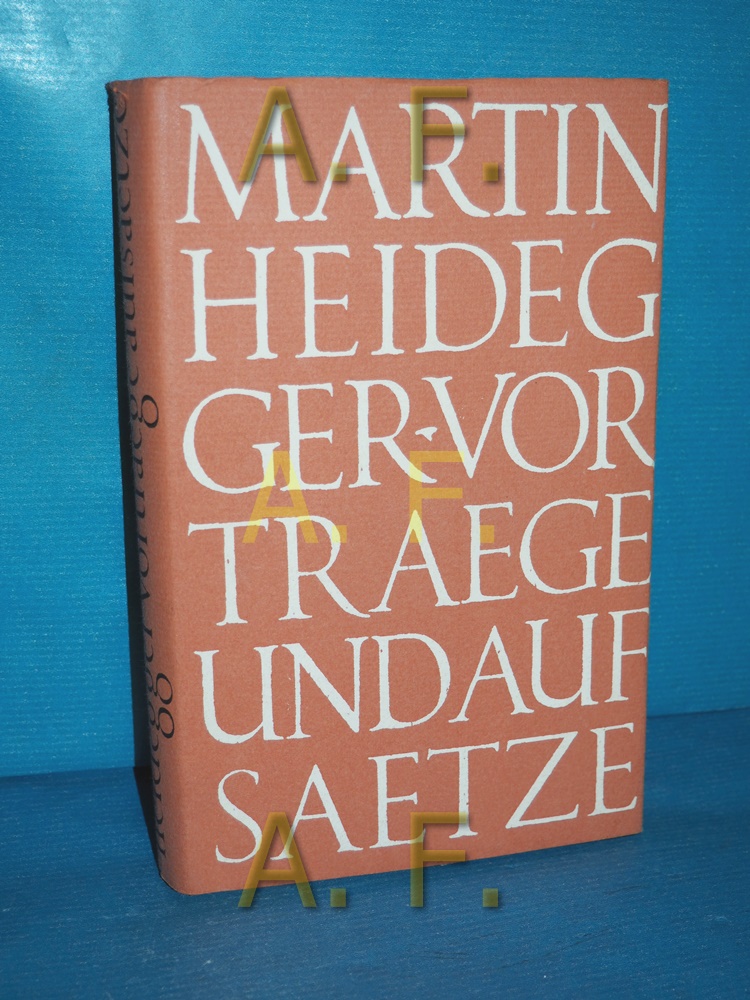 Vorträge und Aufsätze - Heidegger, Martin