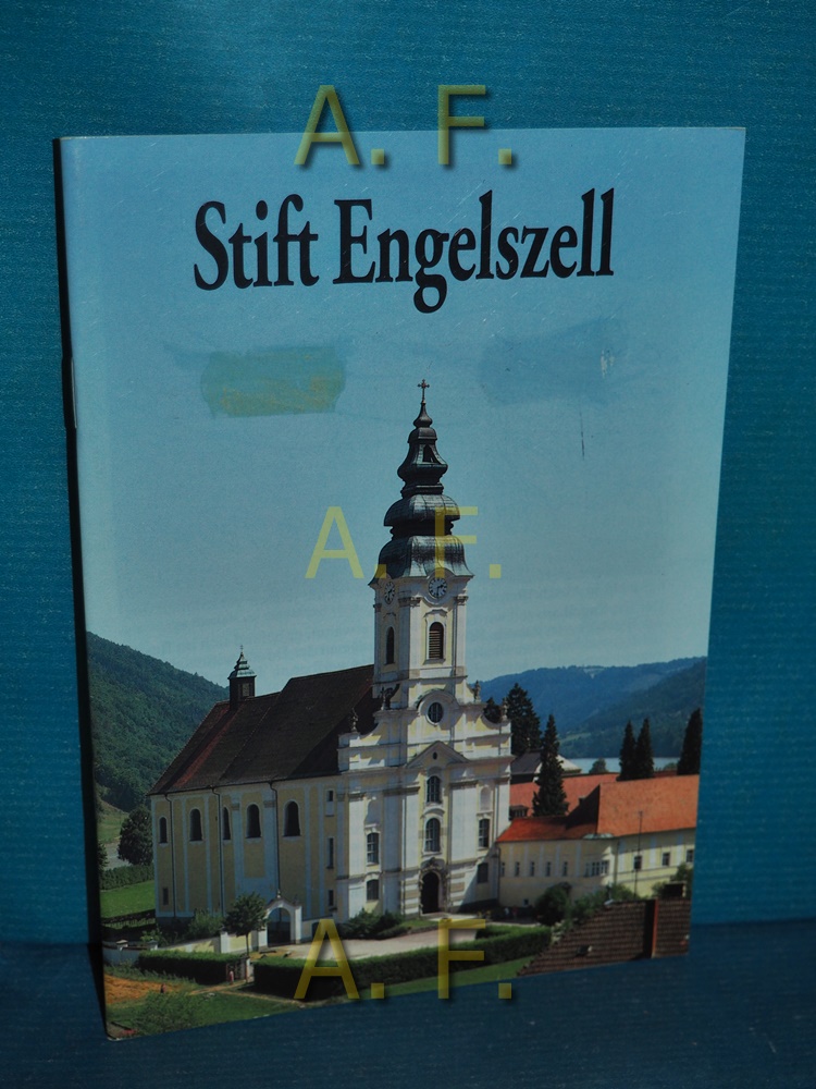 Stift Engelszell : Klosterkirche Mariae Himmelfahrt, Patrozinium 15. Augsut Diözese Linz, Bezirk Schärding. (Peda-Kunstführer Nr. 068 / 1993) - N., N.