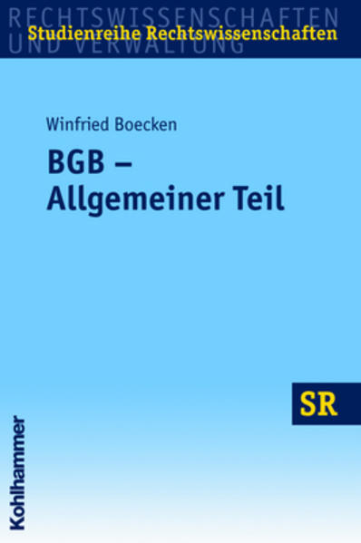 BGB - Allgemeiner Teil (SR-Studienreihe Rechtswissenschaften) - Boecken, Winfried