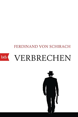 Verbrechen: Stories - Schirach, Ferdinand von