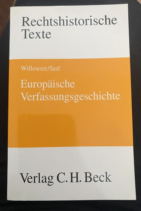 Europäische Verfassungsgeschichte. - Willoweit, D. und U. Seif