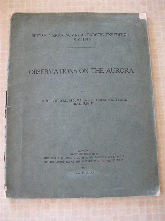 British Antarctic "Terra Nova" Expedition, 1910-1913. Observations on the Aurora. Wright, C.S [Assez bon] [Couverture souple]