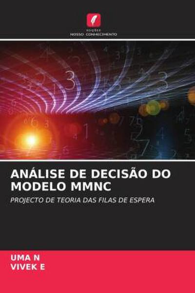ANÁLISE DE DECISÃO DO MODELO MMNC - Uma N