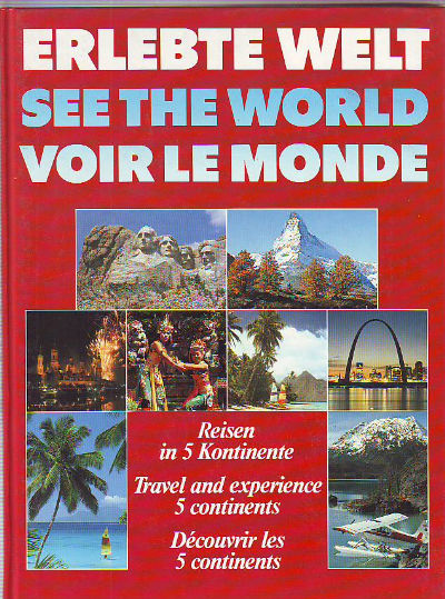 ERLEBETE WELT.- SEE THE WORLD.- VOIR LE MONDE. - Unknown