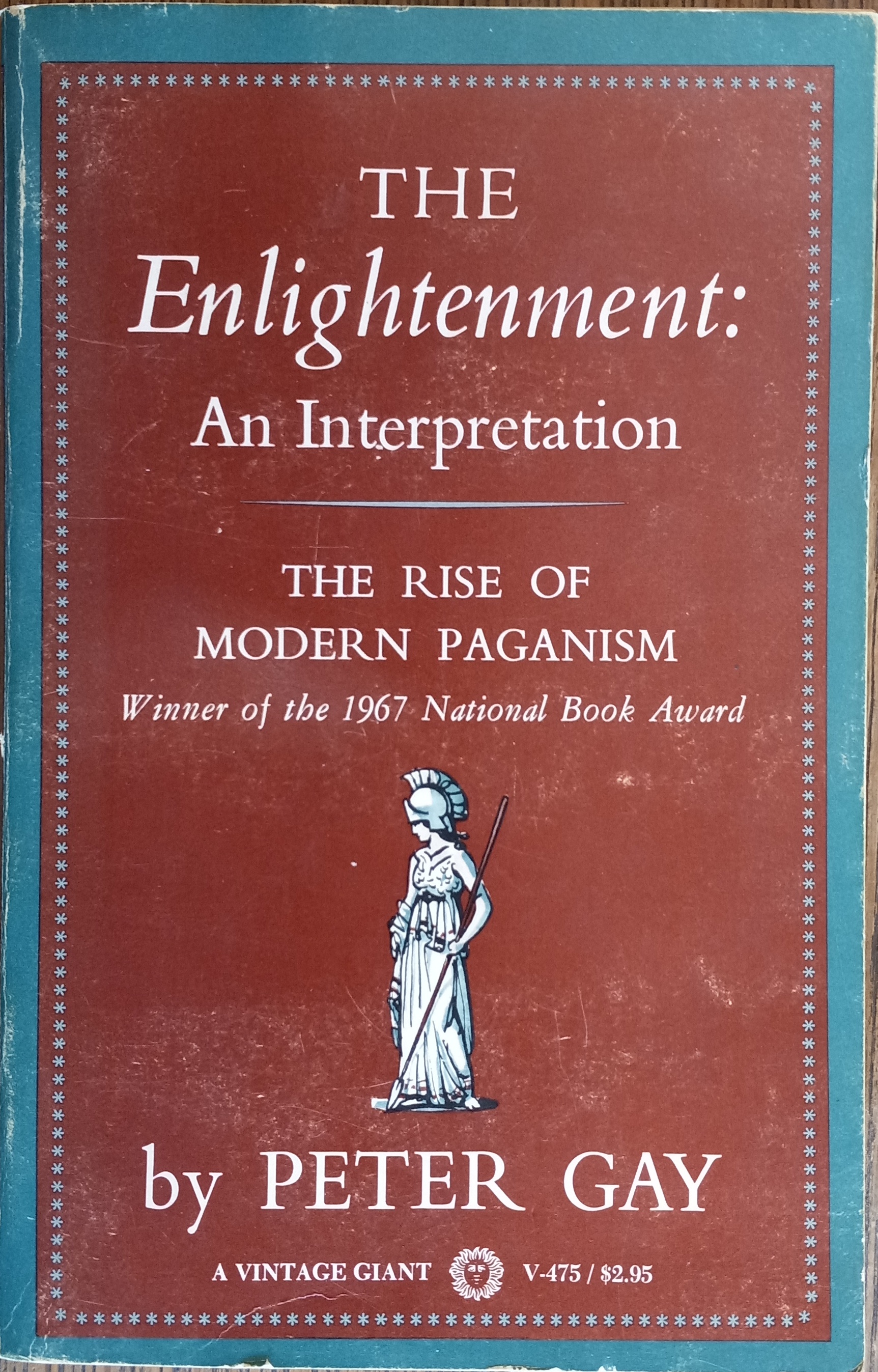 The Enlightenment: An Interpretation - The Rise of Modern Paganism (Vintage Giants V-475) - Gay, Peter