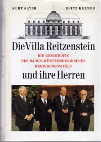 Die Villa Reitzenstein und ihre Herren. Mit persönlicher Widmung von Heinz Krämer - Gayer, Kurt & Heinz Krämer & Georg F. Kempter