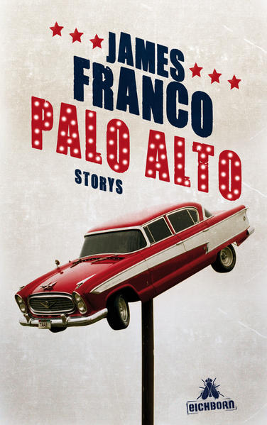 Palo Alto: Storys - Franco, James