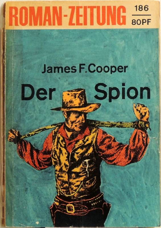 Der Spion; - Cooper, James Fenimore