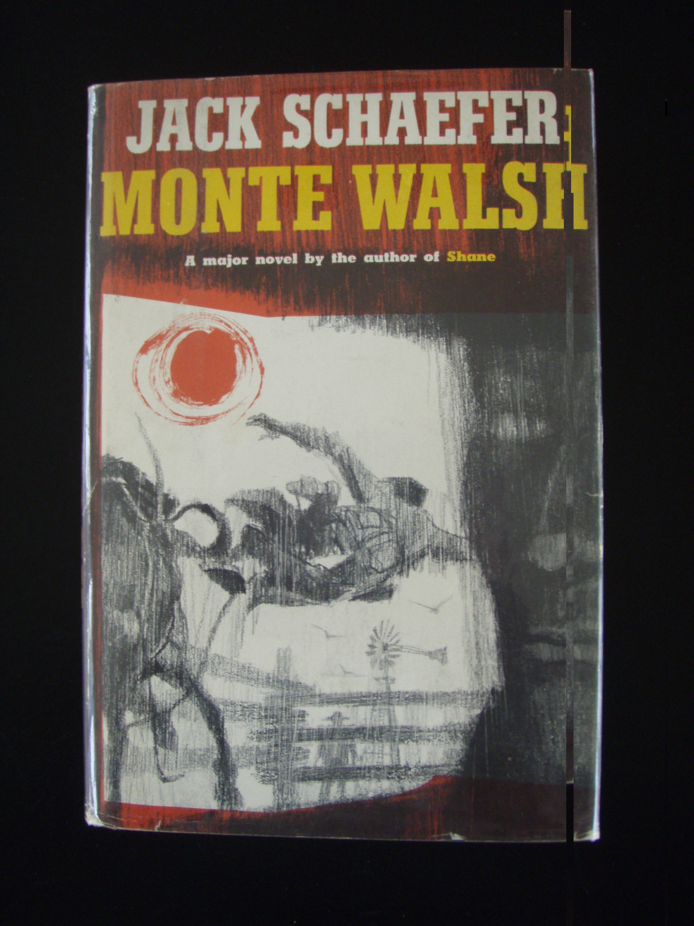 Monte Walsh by Jack Schaefer: Very Good Hardcover (1963) 1st Edition ...