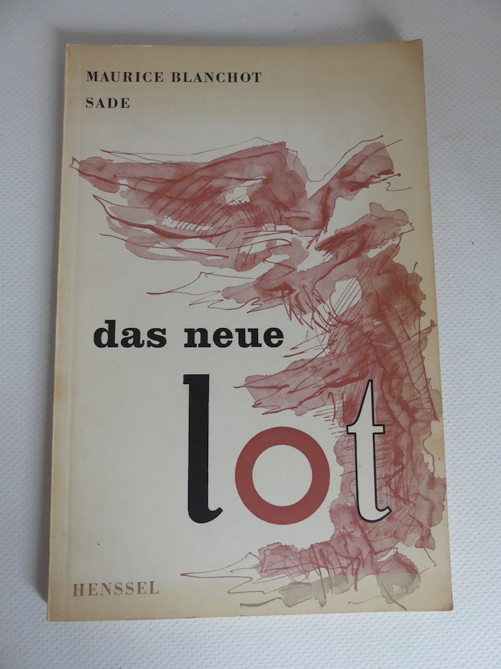 Sade. - Das Neue Lot, Band 10. Schriftenreihe für Literatur. - Blanchot, Maurice / Gerd Henniger (Hrsg.)
