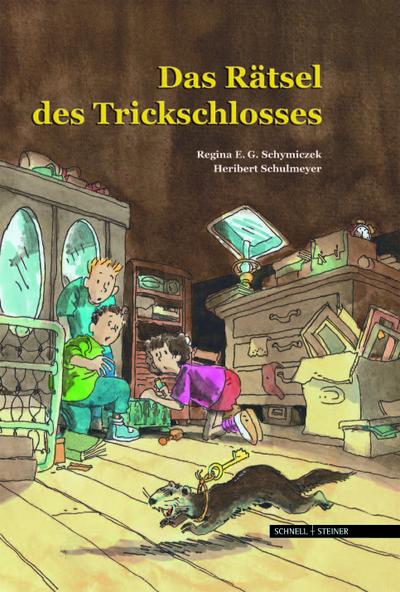 Das Rätsel des Trickschlosses : Ein Abenteuer im Deutschen Schloss- und Beschlägemuseum Velbert - Regina E. G. Schymiczek