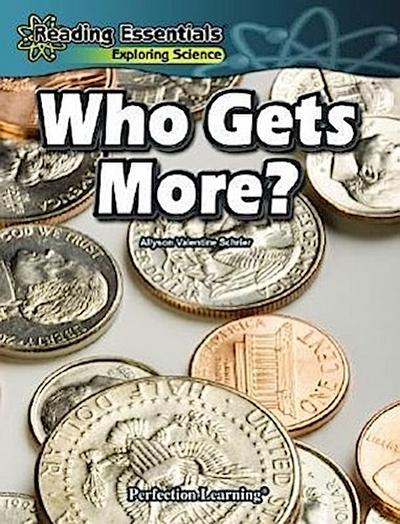 Who Gets More? - Allyson Valentine Schrier