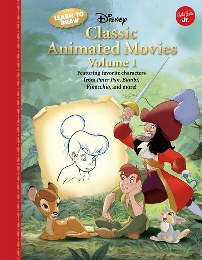 Learn to Draw Disney Classic Animated Movies Vol. 1: Featuring Favorite Characters from Alice in Wonderland, the Jungle Book, 101 Dalmatians, Peter Pa - Disney Enterprises Inc