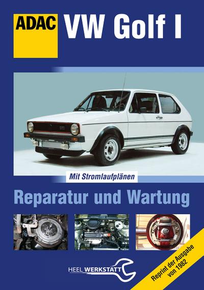 ADAC - VW Golf I : Reparatur und Wartung, m. Stromlaufpläne