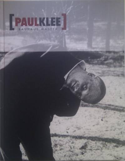 Paul Klee: Bauhaus Master - Fabienne Eggelhofer