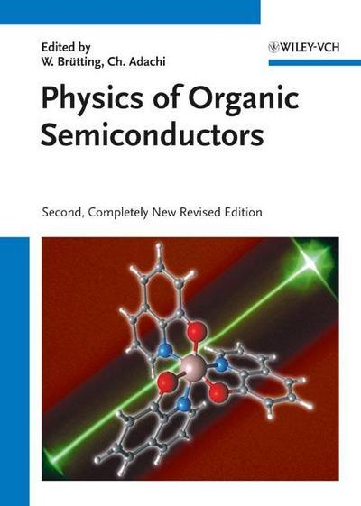 Physics of Organic Semiconductors - Russell J. Holmes