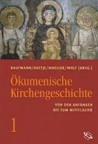 Ökumenische Kirchengeschichte / Ökumenische Kirchengeschichte, 3 Teile - Thomas Kaufmann