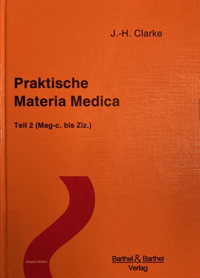 Praktische Materia Medica, in 2 Bdn. - John H. Clarke