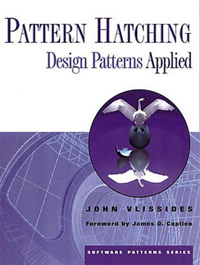 Pattern Hatching: Design Patterns Applied - John Vlissides