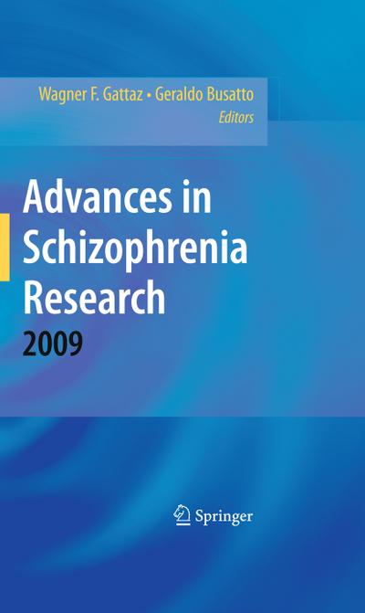 Advances in Schizophrenia Research 2009 - Wagner F. Gattaz