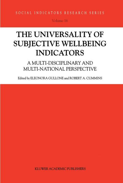 The Universality of Subjective Wellbeing Indicators: A Multi-Disciplinary and Multi-National Perspective - E. Gullone