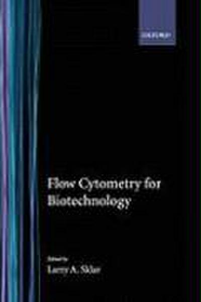 Flow Cytometry for Biotechnology - Larry A. Sklar