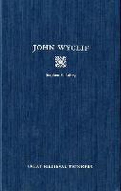 John Wyclif - Stephen Edmund Lahey