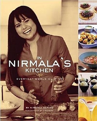In Nirmala's Kitchen: Everyday World Cuisine - Nirmala Narine