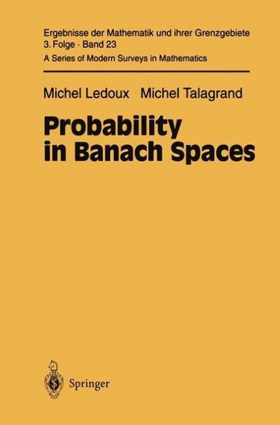 Probability in Banach Spaces : Isoperimetry and Processes - Michel Ledoux