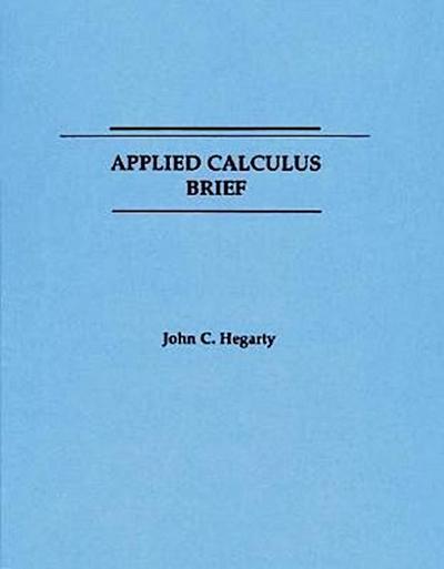 Applied Calculus: Brief - John C. Hegarty