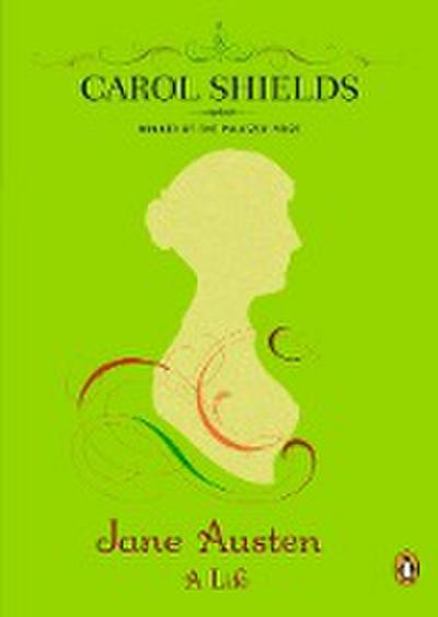 Jane Austen: A Life - Carol Shields