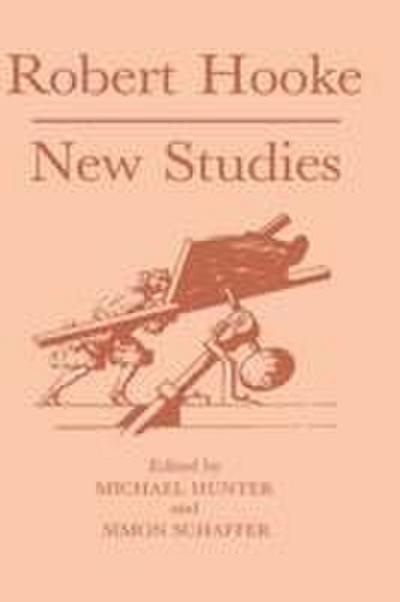 Robert Hooke: New Studies - Michael Hunter