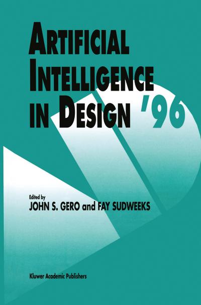 Artificial Intelligence in Design '96 - John S. Gero