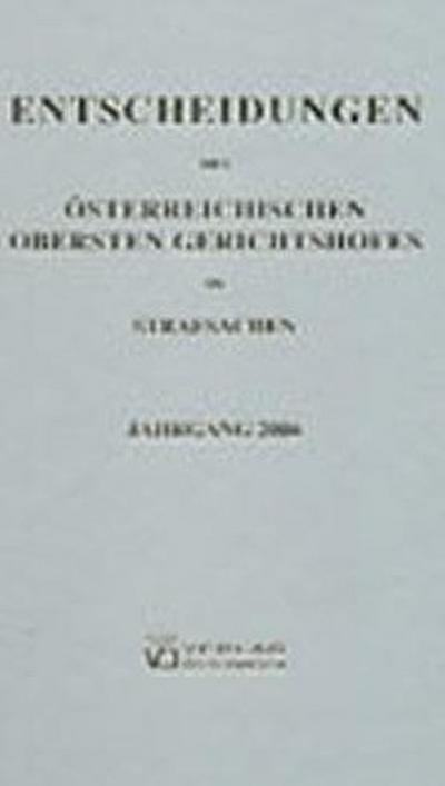 Entscheidungen des Österreichischen Obersten Gerichtshofes in Strafsachen : Jahrgang 2004 - Amtlich veröffentlicht