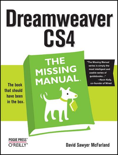 Dreamweaver Cs4: The Missing Manual: The Missing Manual - David Mcfarland