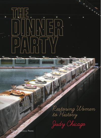 The Dinner Party: Restoring Women to History - Judy Chicago