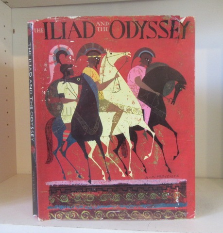 The Iliad and The Odyssey: The Heroic Story of The Trojan War ; The Fabulous Adventures of Odysseus - Homer ; adapted by Jane Werner Watson ; illustrated by Alice and Martin Provensen