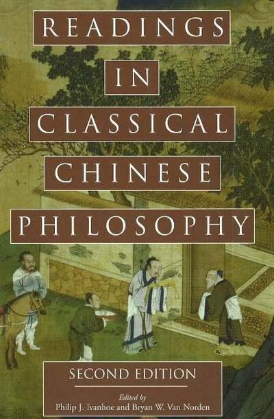 Readings in Classical Chinese Philosophy : 2nd Edition