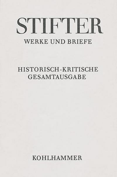 Wien und die Wiener, in Bildern aus dem Leben : Apparat. Kommentar - Adalbert Stifter