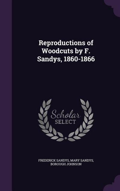 Reproductions of Woodcuts by F. Sandys, 1860-1866 - Frederick Sandys