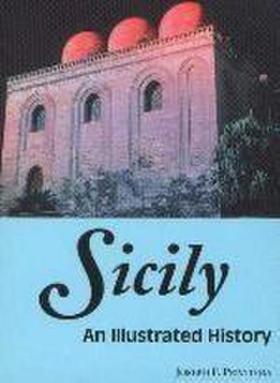 Sicily: An Illustrated History - Joseph Privitera