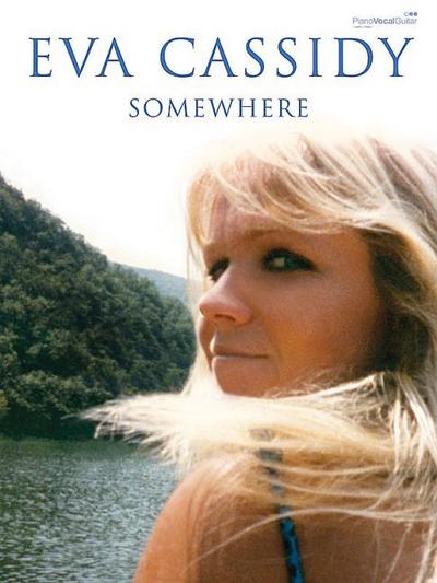 Eva Cassidy: Somewhere: Piano/Vocal/Guitar - Eva Cassidy