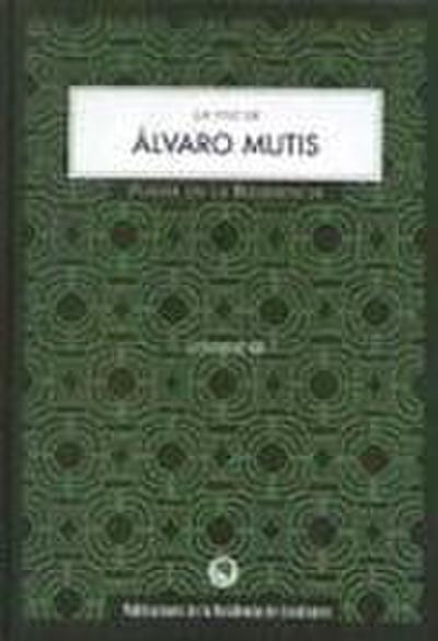 La voz de Álvaro Mutis - Álvaro Mutis