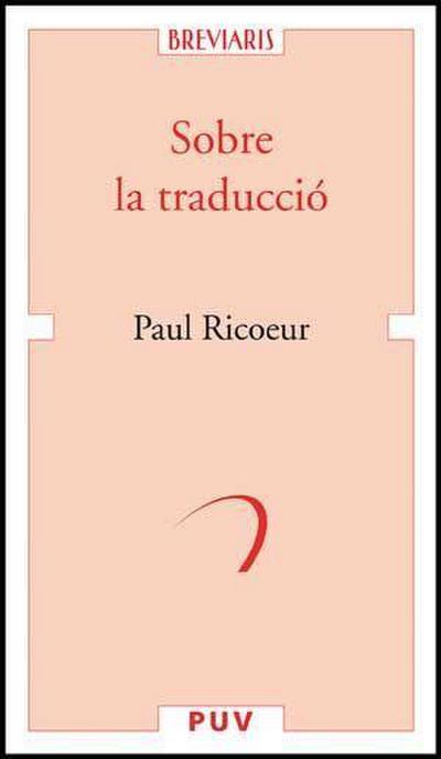 Sobre la traducció - Paul Ricoeur