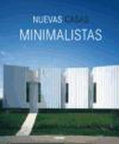 Nuevas casas minimalistas - Minguet, Josep Maria