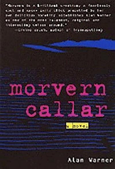 Morvern Callar - Alan Warner